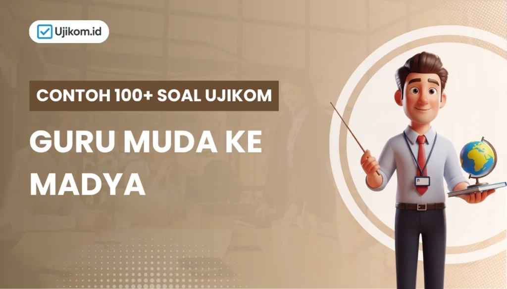 Ujikom guru muda ke madya