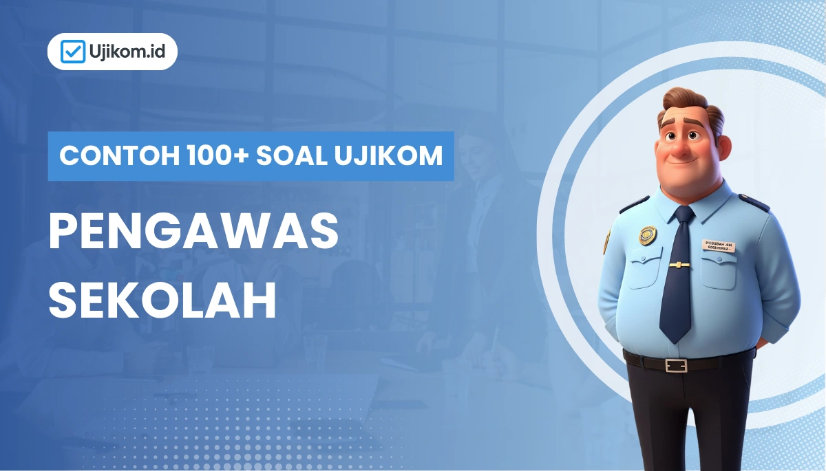 soal ujikom pengawas sekolah