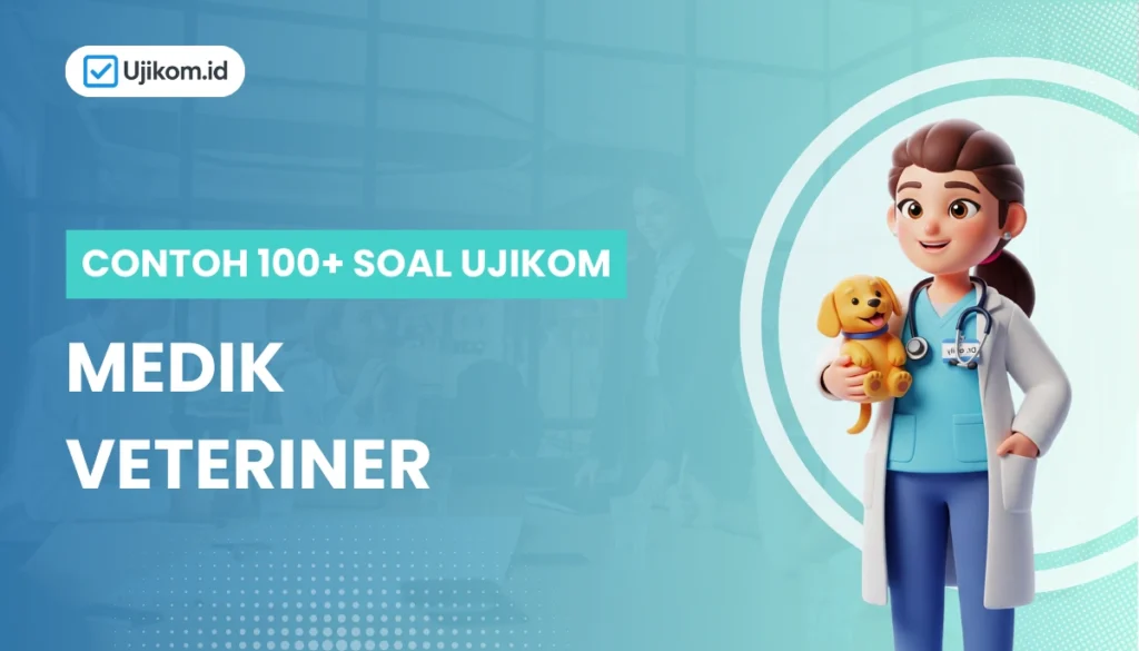 100 Soal Uji Kompetensi Medik Veteriner dengan Kunci Jawaban