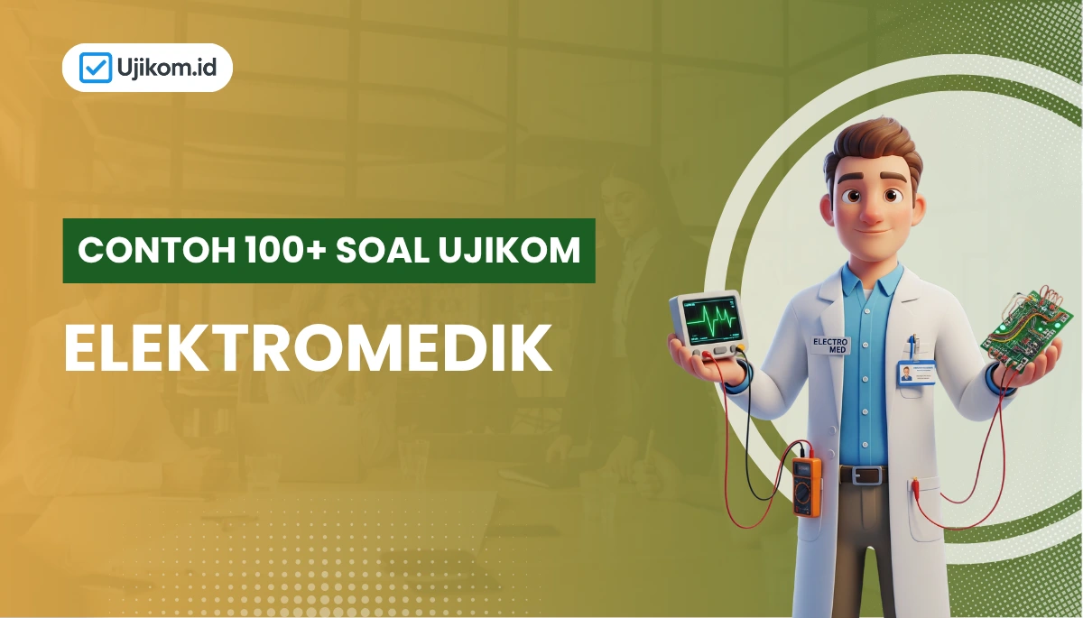 Soal Ujikom Elektromedik